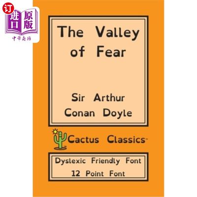 海外直订The Valley of Fear (Cactus Classics Dyslexic Friendly Font): 12 Point Font; Dysl 恐惧之谷（仙人掌经典诵读式