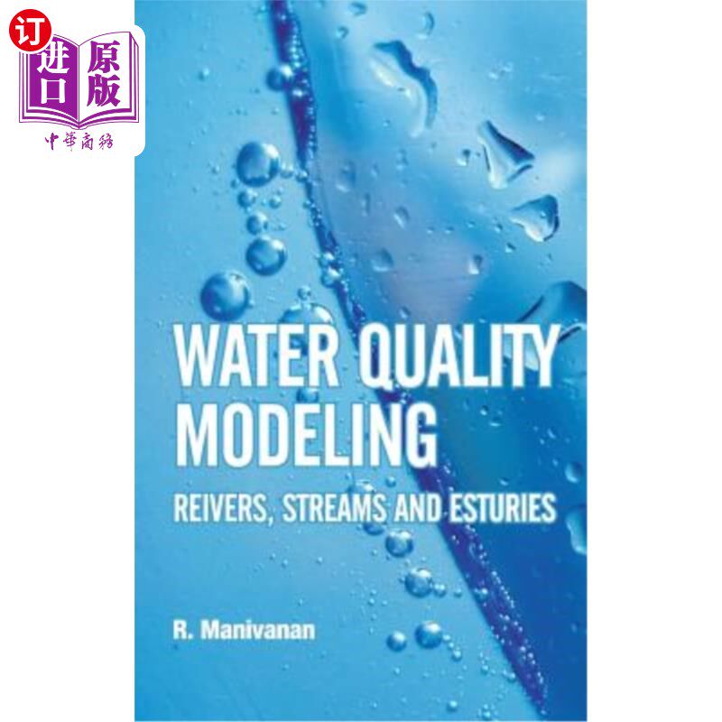 海外直订Water Quality Modeling: Rivers, Streams and Estuaries 水质模型:河流，溪流和河口