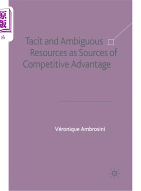 海外直订Tacit and Ambiguous Resources as Sources of Competitive Advantage 隐性资源与模糊资源作为竞争优势的来源