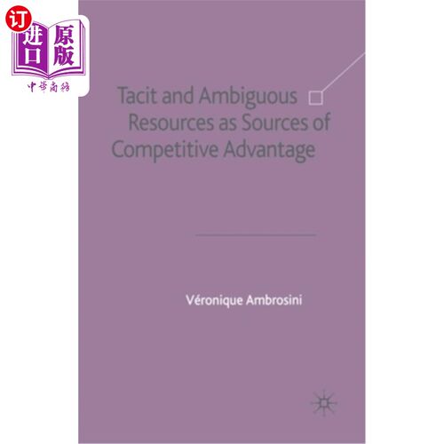海外直订Tacit and Ambiguous Resources as Sources of Competitive Advantage 隐性资源与模糊资源作为竞争优势的来源