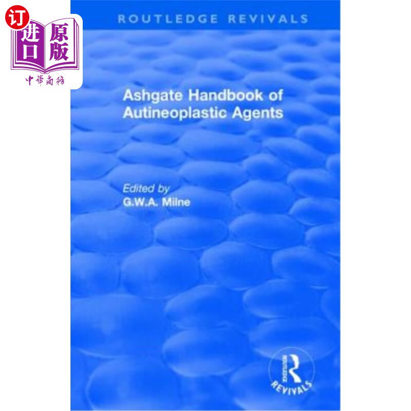 海外直订Ashgate Handbook of Autineoplastic Agents Ashgate自体肿瘤药物手册