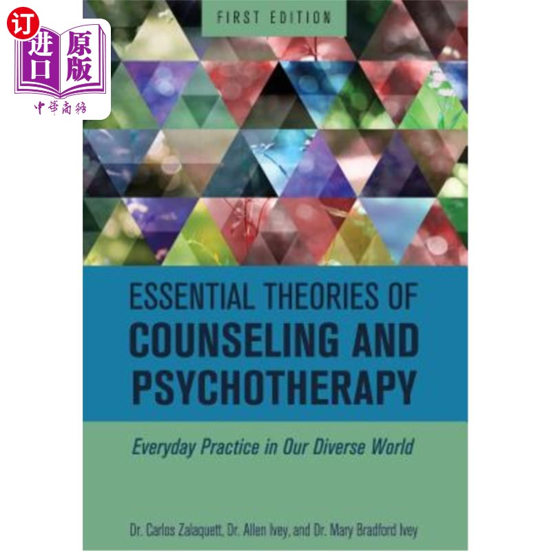海外直订医药图书Essential Theories of Counseling and Psychotherapy: Everyday Practice in Our Div 咨询和心理治疗的基