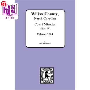 1789 北卡罗来纳州威尔克斯县法院记录 North 3&4 Vols. 1797 Minutes Court Carolina County 海外直订Wilkes