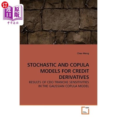 海外直订Stochastic and Copula Models for Credit Derivatives 信用衍生工具的随机和Copula模型