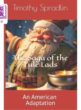 海外直订The Saga of the Yule Lads: An American Adaptation 《圣诞少年的传奇：美国人的改编
