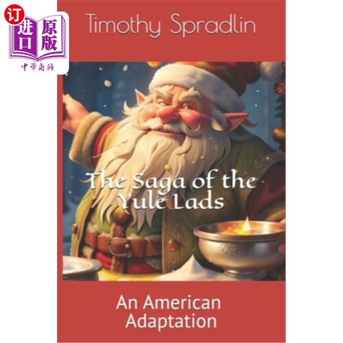 海外直订The Saga of the Yule Lads: An American Adaptation 《圣诞少年的传奇：美国人的改编