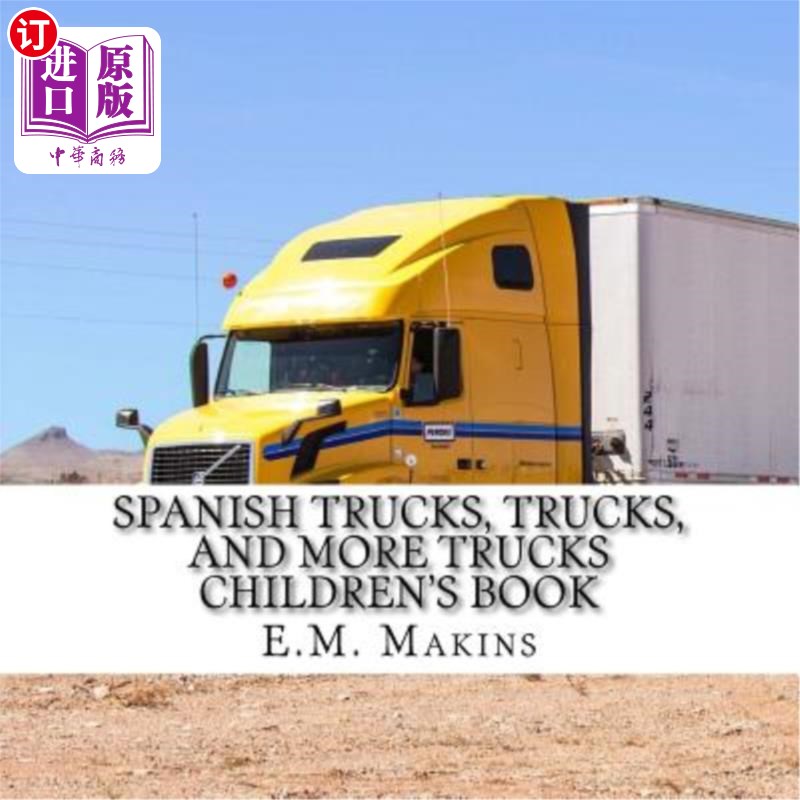 海外直订Spanish Trucks, Trucks, and More Trucks Children's Book 西班牙卡车、卡车和更多卡车儿童读物
