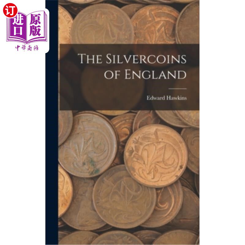 海外直订The Silvercoins of England 英国的银币