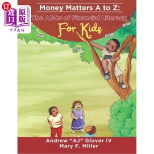 财务知识基础 钱从头到尾都很重要：孩子们 Financial Matters Literacy The Kids 海外直订Money ABCs for