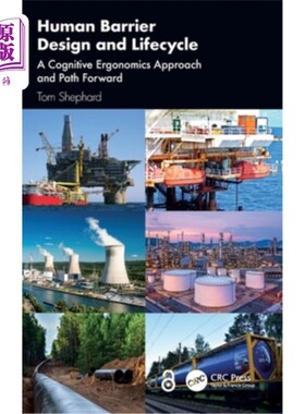 海外直订Human Barrier Design and Lifecycle: A Cognitive Ergonomics Approach and Path For Human Barr