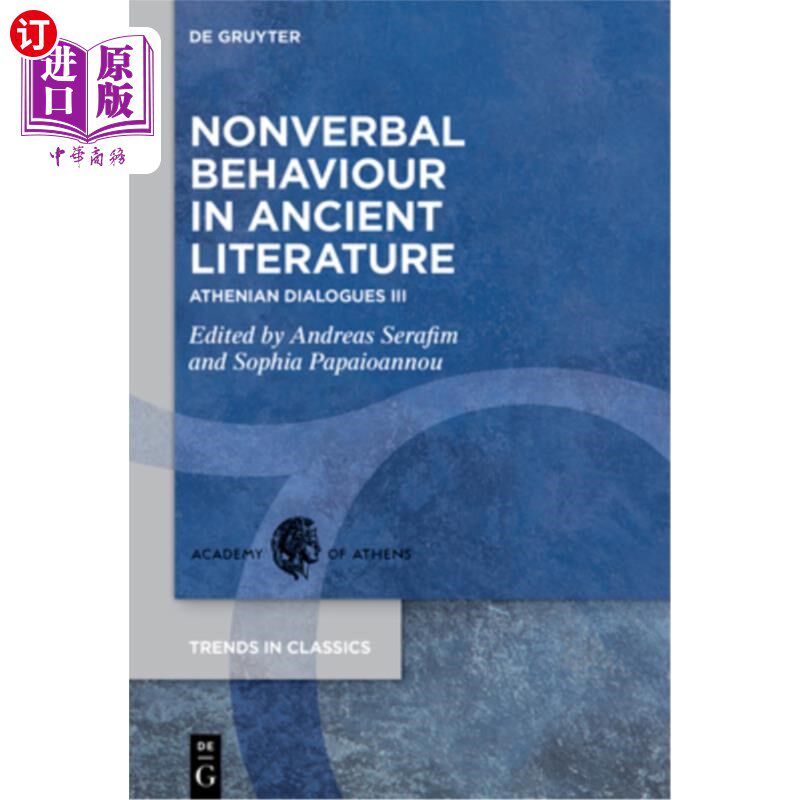 海外直订Nonverbal Behaviour in Ancient Literature: Athenian Dialogues III 古代文学中的非语言行为：雅典对话3