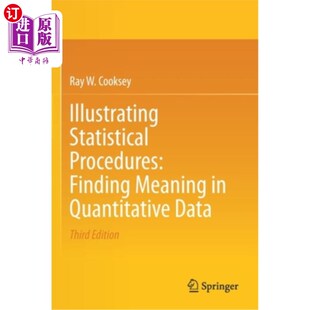 海外直订Illustrating Statistical Procedures: Finding Meaning in Quantitative Data 说明统计程序:在定量数据中寻找意义