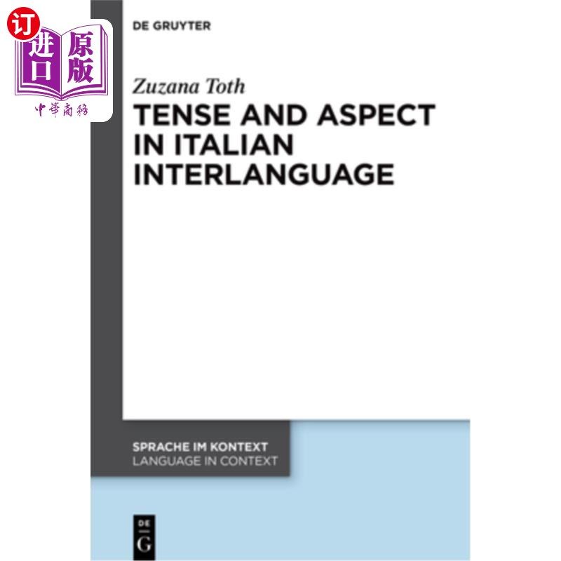 海外直订Tense and Aspect in Italian Interlanguage 意大利语中介语的时态与体