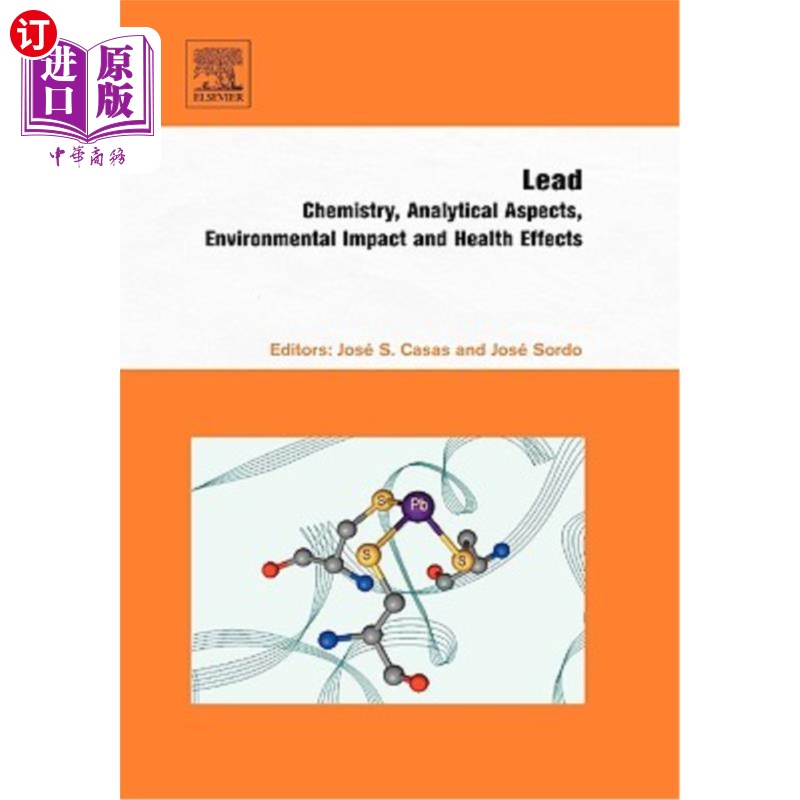 海外直订Lead: Chemistry, Analytical Aspects, Environmental Impact and Health Effects Lead:化学,分析方面,环境影响
