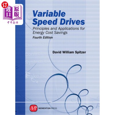 海外直订Variable Speed Drives: Principles and Applications for Energy Cost Savings, Four 变速驱动器:节约能源成本的