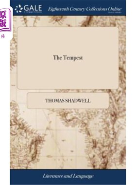 海外直订The Tempest: Or, the Enchanted Island. A Comedy. First Written by Mr. William Sh 《暴风雨》:或者《魔法岛》