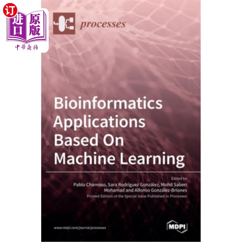 海外直订Bioinformatics Applications Based On Machine Learning 基于机器学习的生物信息学应用