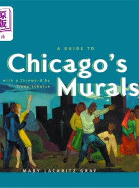 海外直订A Guide to Chicago's Murals 芝加哥壁画指南