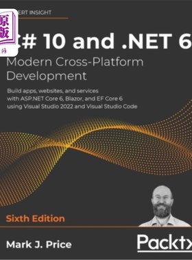 海外直订C# 10 and .NET 6 - Modern Cross-Platform Development: Build apps, websites, and  c# 10和。net