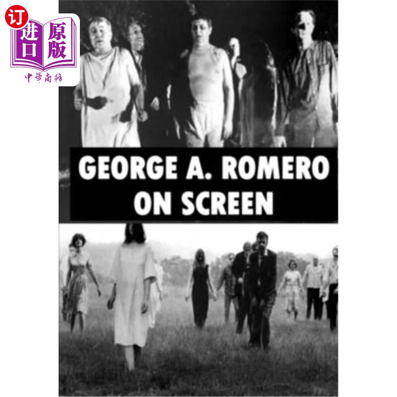 海外直订George A. Romero On Screen 银幕上的乔治·a·罗梅罗