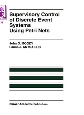 海外直订Supervisory Control of Discrete Event Systems Using Petri Nets 离散事件系统的Petri网监督控制