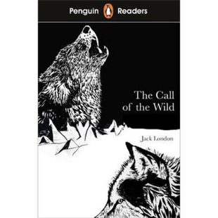 Penguin Readers Level 2 The Call of the Wild ELT企鹅分级文学经典2级 野性的呼唤 儿童阅读 英文原版进口图书【中商原版?