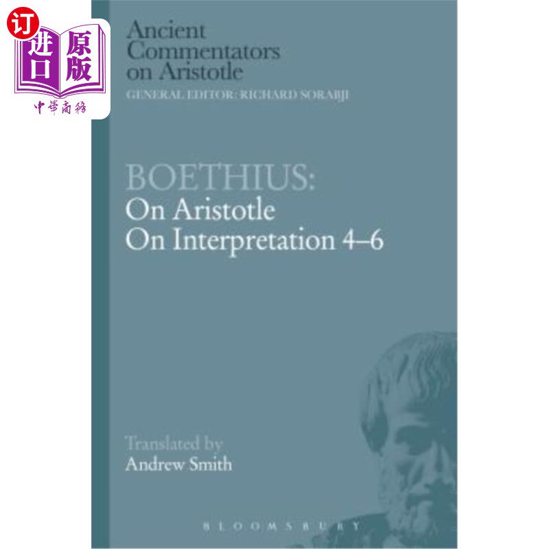 海外直订Boethius: On Aristotle on Interpretation 4-6 波伊提乌:亚里士多德解释论4-6