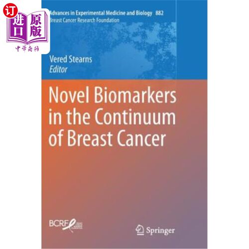 海外直订医药图书Novel Biomarkers in the Continuum of Breast Cancer 乳腺癌连续体中的新生物标志物