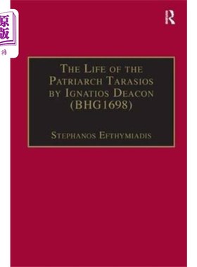 海外直订Life of the Patriarch Tarasios by Ignatios Deaco... 《大牧首塔拉西奥斯的生平》伊格纳修斯·迪肯著(BHG1698)