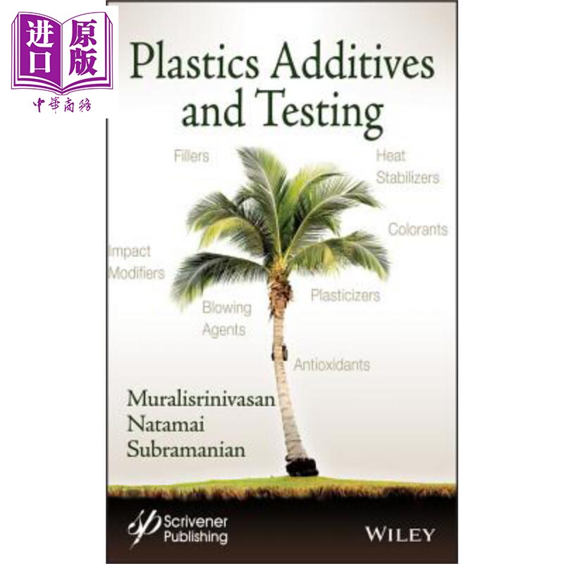 现货 塑料添加剂及测试 Plastics Additives And Testing 英文原版 Muralisrinivasan Subramanian 聚合物技术【中商原版】