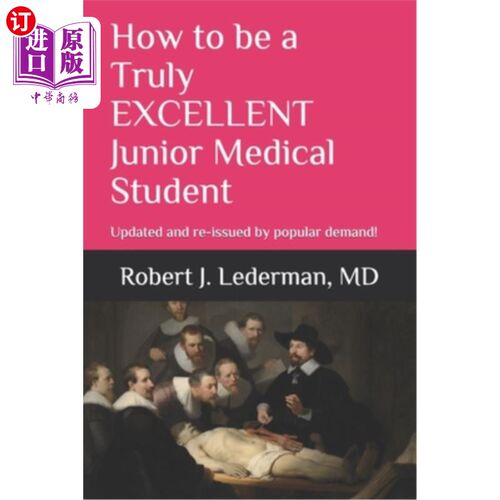 海外直订医药图书How to be a Truly EXCELLENT Junior Medical Student 7th Edition: Updated and re-i 如何成为一名真正优