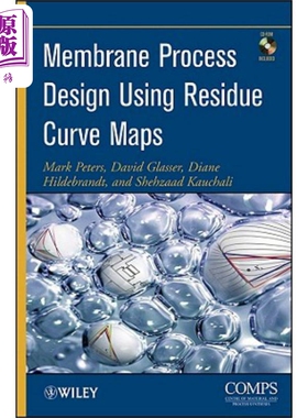 现货 利用残差曲线图设计膜工艺 Membrane Process Design Using Residue Curve Maps [With CDROM] 英文原版 Mark Pet