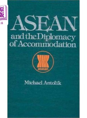 海外直订ASEAN and the Diplomacy of Accommodation 东盟与包容外交