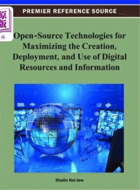 海外直订Open-Source Technologies for Maximizing the Creation, Deployment, and Use of Dig 最大限度地创建、部署和使用