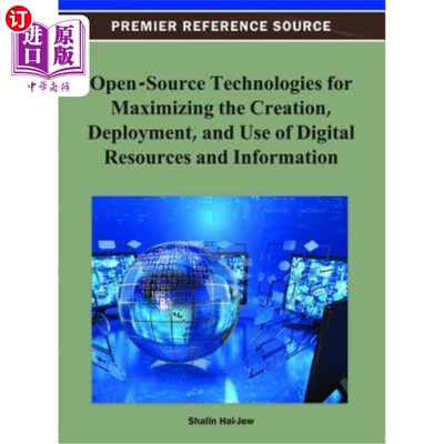 海外直订Open-Source Technologies for Maximizing the Creation, Deployment, and Use of Dig 最大限度地创建、部署和使用