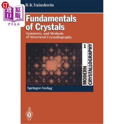 海外直订Fundamentals of Crystals: Symmetry, and Methods of Structural Crystallography 晶体基础：对称性和结构结晶学方法