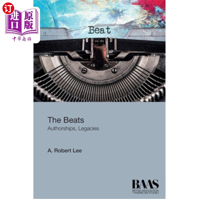 海外直订The Beats: Authorships, Legacies “垮掉的一代”:作者、遗产