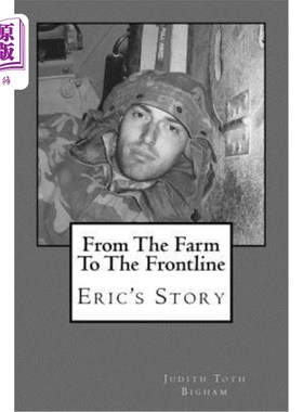 海外直订From The Farm To The Frontline: Eric's Story 从农场到前线：埃里克的故事