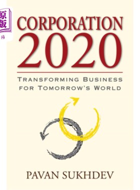 海外直订Corporation 2020: Transforming Business for Tomorrow's World 《企业2020:为未来世界转型商业