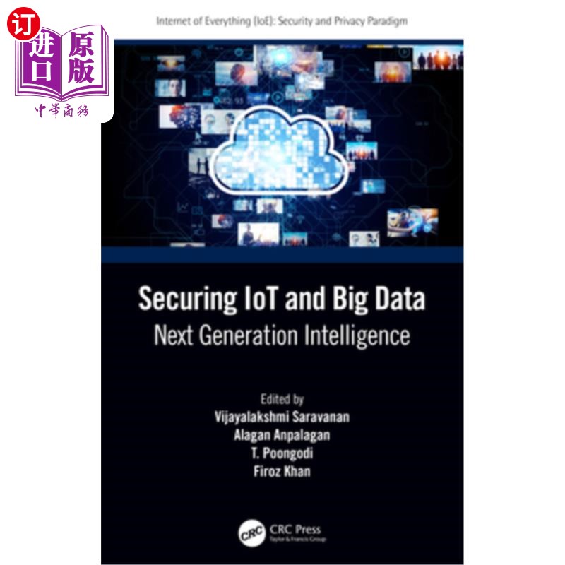 海外直订Securing Iot and Big Data: Next Generation Intelligence 保护物联网和大数据:下一代智能