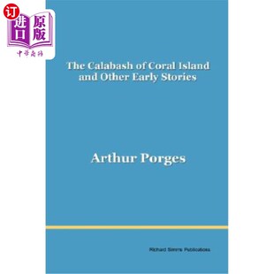 海外直订The Calabash of Coral Island and Other Early Stories 珊瑚岛葫芦等早期故事