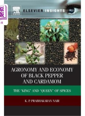 海外直订Agronomy and Economy of Black Pepper and Cardamom: The 
