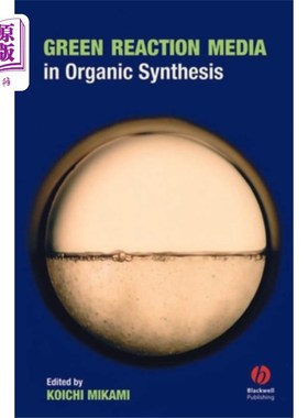 海外直订Green Reaction Media in Organic Synthesis 有机合成中的绿色反应介质