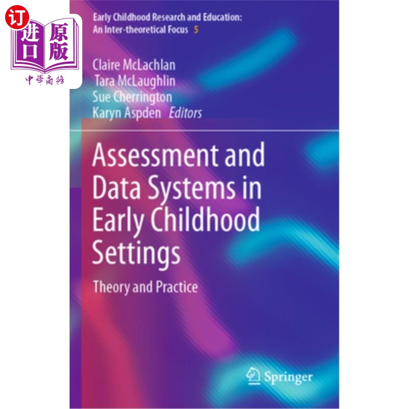 海外直订Assessment and Data Systems in Early Childhood Settings: Theory and Practice 幼儿环境中的评估和数据系统：理