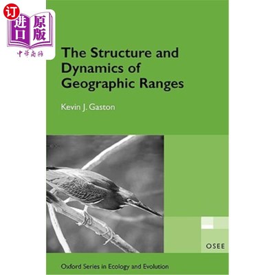海外直订The Structure and Dynamics of Geographic Ranges: Osee 地理范围的结构和动力学：OSEE
