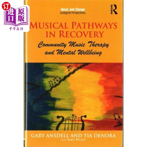 海外直订Musical Pathways in Recovery 康复中的音乐之路
