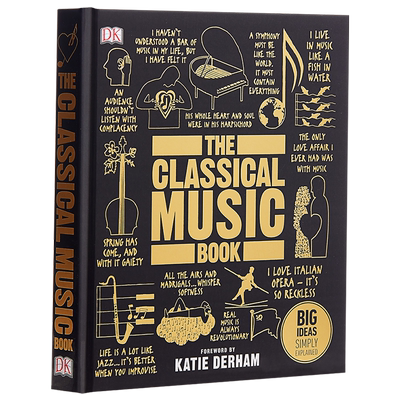 DK古典音乐 进口艺术 Classical Music Book Big Ideas Simply Explained 精装【中商原版】