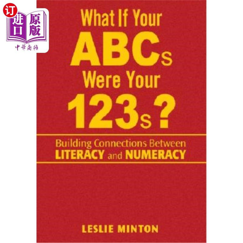 海外直订What If Your ABCs Were Your 123s?: Building Connections Between Literacy and Num 如果你的ABC是你的123s呢
