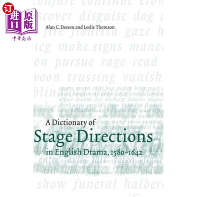 海外直订A Dictionary of Stage Directions in English Drama 1580-1642 《英国戏剧舞台指导词典1580-1642》