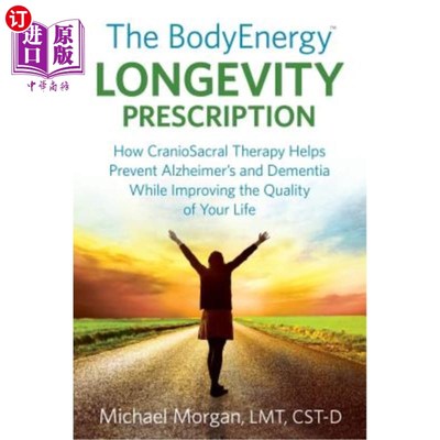 海外直订医药图书The BodyEnergy Longevity Prescription: How CranioSacral Therapy helps prevent Al 身体能量长寿处方：